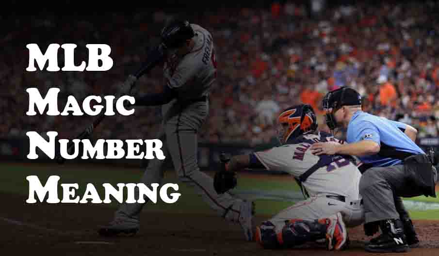 MLB Magic Number Meaning 