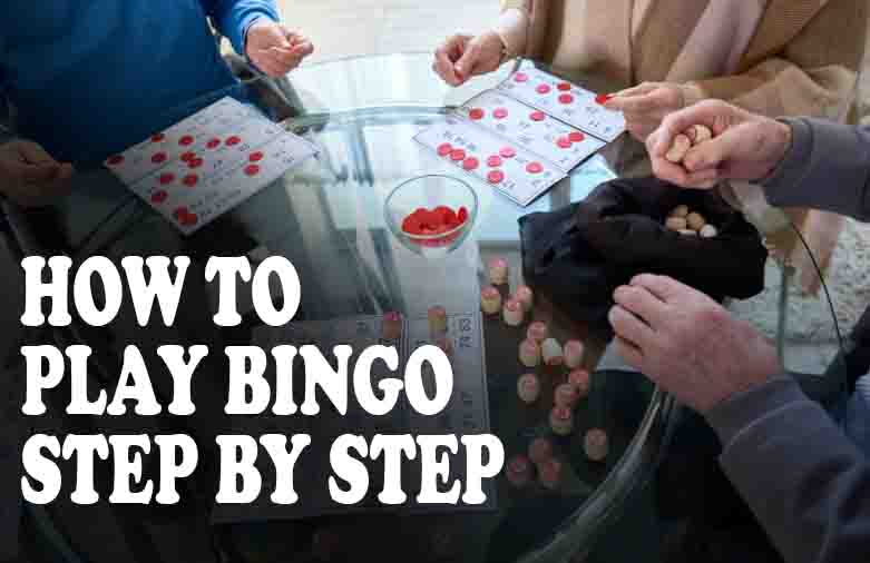 How To Play Bingo Step by Step